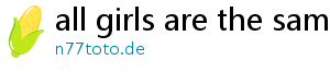 all girls are the same