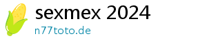 sexmex 2024