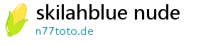 skilahblue nude