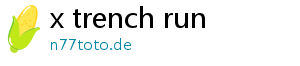 x trench run